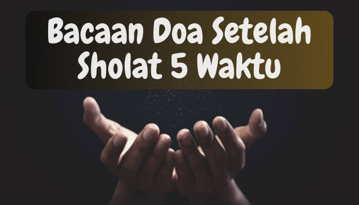 Bacaan_doa_setelah_sholat.png