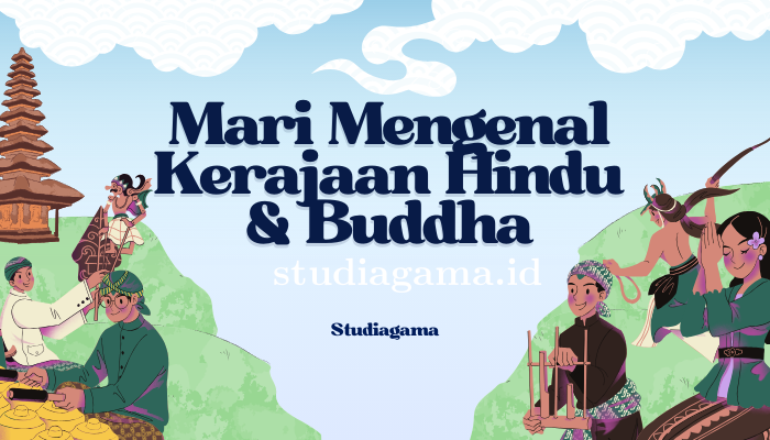 Mari Mengenal Kerajaan Hindu Dan Buddha Di Indonesia