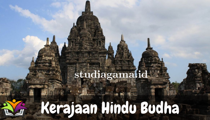 Kerajaan yang memiliki corak Hindu Budha yang ada di Indonesia ini!