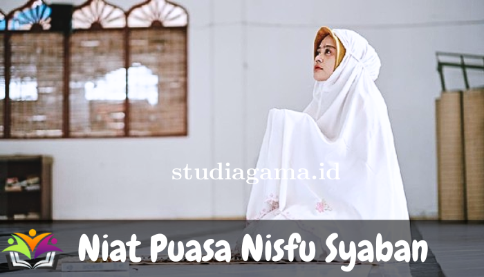 Niat Puasa Nisfu Syaban Bagi anda jika ingin Berpuasa Sunnah yang satu ini!